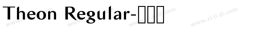 Theon Regular字体转换 Theon Regular字体转换